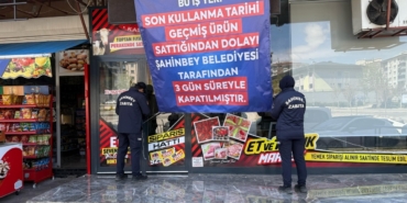 Gaziantep'te son kullanma tarihi geçmiş ürün satan 2 işletmeye kapatma cezası